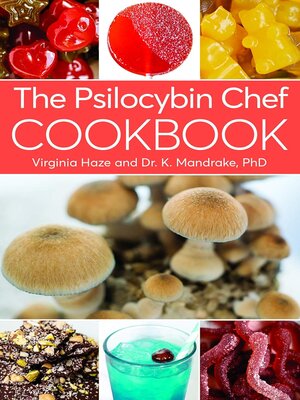 cover image of The Psilocybin Chef Cookbook